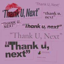 Pictured above is the cover art Grande released for the first single of the album, Thank u, Next