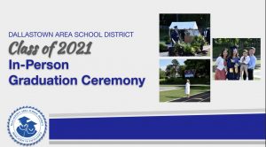 Graduation for the Class of 2021 will look different from years past. Dallastown Administration posted a presentation going into detail about the event.
